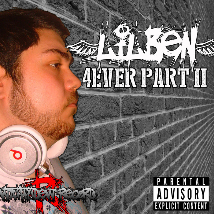 LilBen - 4EVER PART II